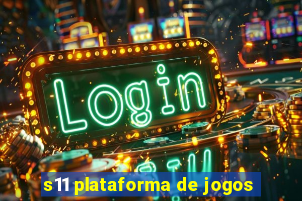 s11 plataforma de jogos